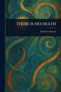 There Is No Death - (Paperback or Softback) There Is No Death - (Paperback or Softback)