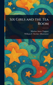 Six Girls and the Tea Room - (Hardback or Cased Book)