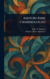 Ashton-Kirk, Criminologist - (Hardback or Cased Book)