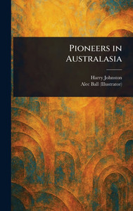 Pioneers in Australasia - 9781023369664 Pioneers in Australasia - 9781023369664