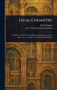 Legal Chemistry - (Hardback or Cased Book) Legal Chemistry - (Hardback or Cased Book)