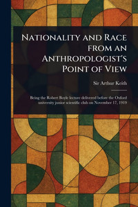 Nationality and Race From an Anthropologist's Point of View Nationality and Race From an Anthropologist's Point of View