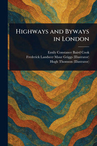 Highways and Byways in London - (Paperback or Softback) Highways and Byways in London - (Paperback or Softback)