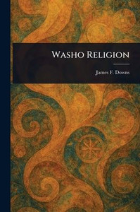 Washo Religion - 9781023393133 Washo Religion - 9781023393133