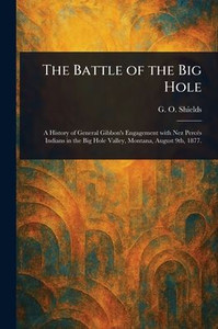 The Battle of the Big Hole