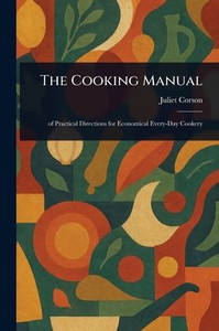 The Cooking Manual - (Paperback or Softback) The Cooking Manual - (Paperback or Softback)