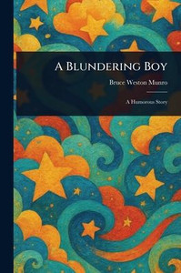 A Blundering Boy - (Paperback or Softback) A Blundering Boy - (Paperback or Softback)