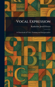 Vocal Expression - (Hardback or Cased Book)