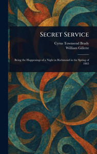 Secret Service - (Hardback or Cased Book) Secret Service - (Hardback or Cased Book)