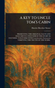 A Key to Uncle Tom's Cabin - 9781023431217