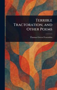 Terrible Tractoration, and Other Poems - (Hardback or Cased Book)