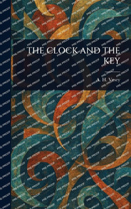 The Clock and the Key - (Hardback or Cased Book) The Clock and the Key - (Hardback or Cased Book)