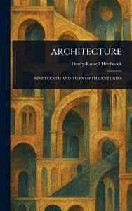 Architecture - (Hardback or Cased Book) Architecture - (Hardback or Cased Book)