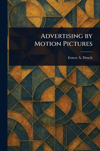 Advertising by Motion Pictures - 9781023446280 Advertising by Motion Pictures - 9781023446280