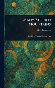 Many-Storied Mountains - (Hardback or Cased Book) Many-Storied Mountains - (Hardback or Cased Book)