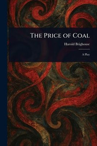 The Price of Coal - (Paperback or Softback) The Price of Coal - (Paperback or Softback)