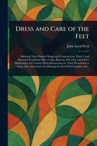 Dress and Care of the Feet - (Paperback or Softback)