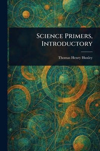Science Primers, Introductory - (Paperback or Softback)