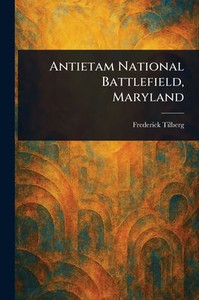 Antietam National Battlefield, Maryland - 9781023458290 Antietam National Battlefield, Maryland - 9781023458290