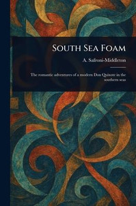 South Sea Foam - (Paperback or Softback) South Sea Foam - (Paperback or Softback)