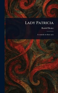 Lady Patricia - (Hardback or Cased Book) Lady Patricia - (Hardback or Cased Book)