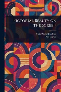 Pictorial Beauty on the Screen - (Paperback or Softback) Pictorial Beauty on the Screen - (Paperback or Softback)