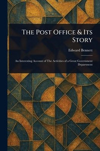 The Post Office & Its Story - (Paperback or Softback)