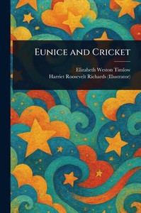 Eunice and Cricket - (Paperback or Softback) Eunice and Cricket - (Paperback or Softback)
