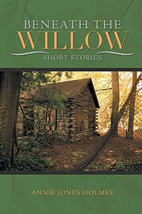 Beneath The Willow Beneath The Willow