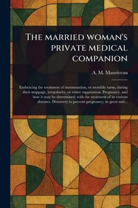 The Married Woman's Private Medical Companion - (Paperback or Softback)