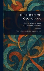 The Flight of Georgiana - (Hardback or Cased Book) The Flight of Georgiana - (Hardback or Cased Book)