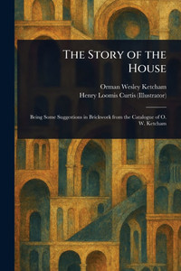 The Story of the House The Story of the House