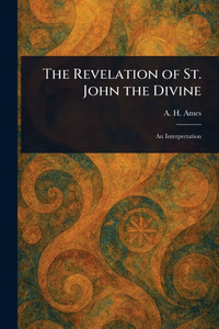 The Revelation of St. John the Divine - (Paperback or Softback) The Revelation of St. John the Divine - (Paperback or Softback)