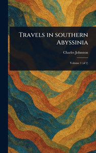Travels in Southern Abyssinia - 9781023515344 Travels in Southern Abyssinia - 9781023515344