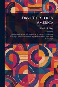 First Theater in America First Theater in America