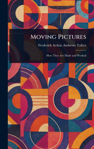 Moving Pictures - (Hardback or Cased Book) Moving Pictures - (Hardback or Cased Book)