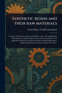 Synthetic Resins and Their Raw Materials - (Paperback or Softback) Synthetic Resins and Their Raw Materials - (Paperback or Softback)