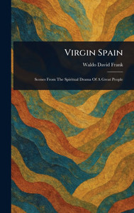 Virgin Spain - (Hardback or Cased Book) Virgin Spain - (Hardback or Cased Book)