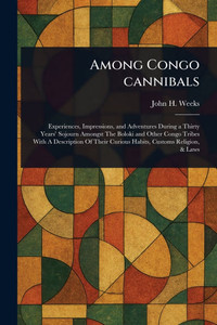 Among Congo Cannibals - (Paperback or Softback) Among Congo Cannibals - (Paperback or Softback)