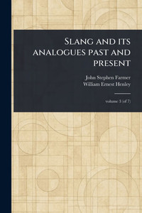 Slang and Its Analogues Past and Present - 9781023595032 Slang and Its Analogues Past and Present - 9781023595032