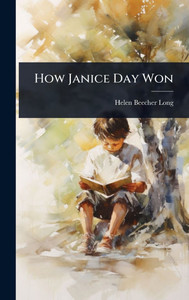 How Janice Day Won - 9781023599719
