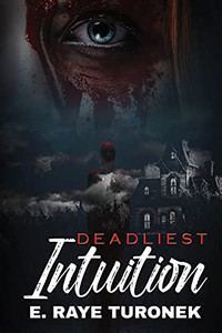 Deadliest Intuition Deadliest Intuition