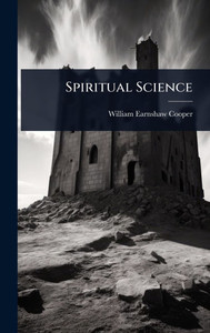 Spiritual Science - (Hardback or Cased Book)