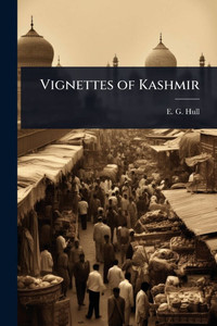 Vignettes of Kashmir - (Paperback or Softback)
