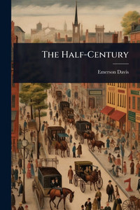 The Half-Century - (Paperback or Softback) The Half-Century - (Paperback or Softback)