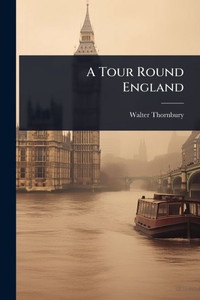 A Tour Round England - (Paperback or Softback) A Tour Round England - (Paperback or Softback)