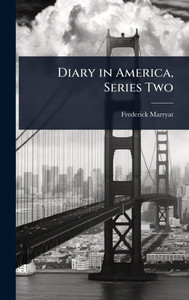 Diary in America, Series Two - (Hardback or Cased Book) Diary in America, Series Two - (Hardback or Cased Book)