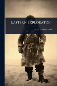 Eastern Exploration - (Paperback or Softback) Eastern Exploration - (Paperback or Softback)