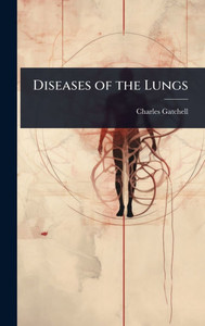 Diseases of the Lungs - 9781023621540 Diseases of the Lungs - 9781023621540