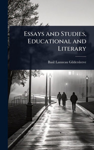 Essays and Studies, Educational and Literary - (Hardback or Cased Book)